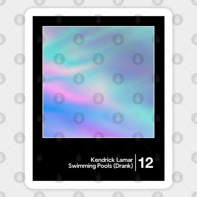 Kendrick Lamar - Swimming Pools (Drank) / Minimal Graphic Artwork Design Magnet by saudade